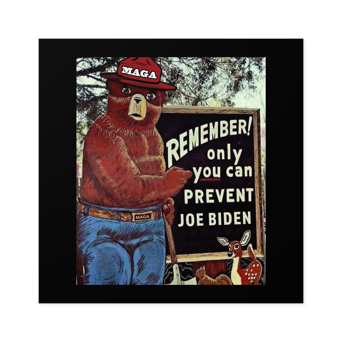 Only You Can Prevent Joe Biden Sticker (Indoor\Outdoor)