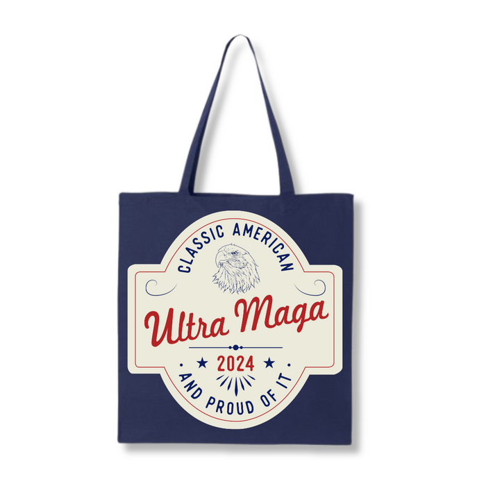Ultra MAGA "Classic American and Proud of It" Tote Bag (4 Colors)