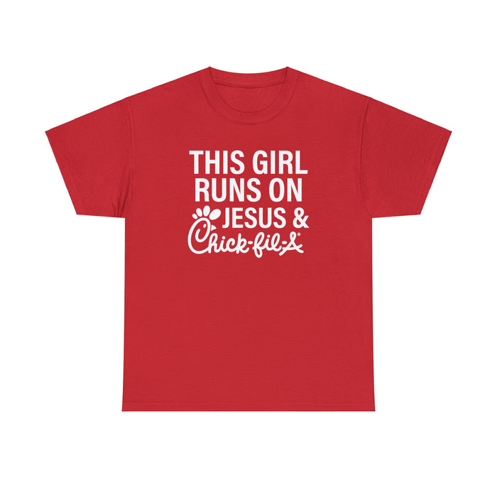 This Girl Runs on Chick-Fil-A and Jesus Unisex T-Shirt