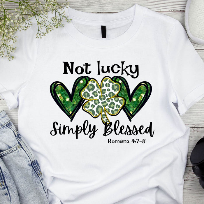Not Lucky. Simply Blessed Romans 4:7-8 T-Shirt