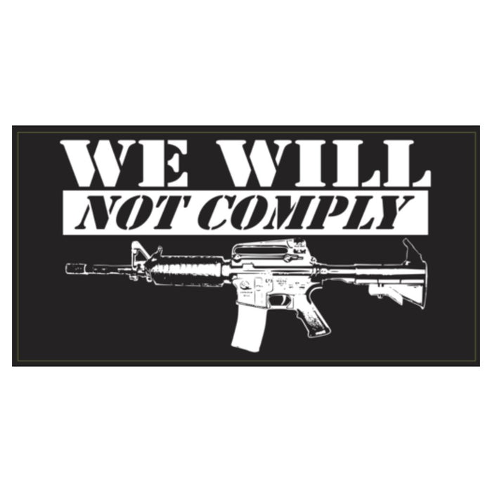We Will Not Comply 2A Bumper Sticker