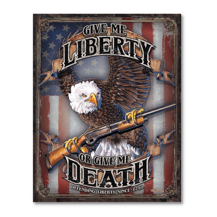 Give Me Liberty or Give Me Death Tin Sign