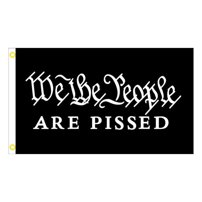 We the People Are Pissed 3'x5' Flag