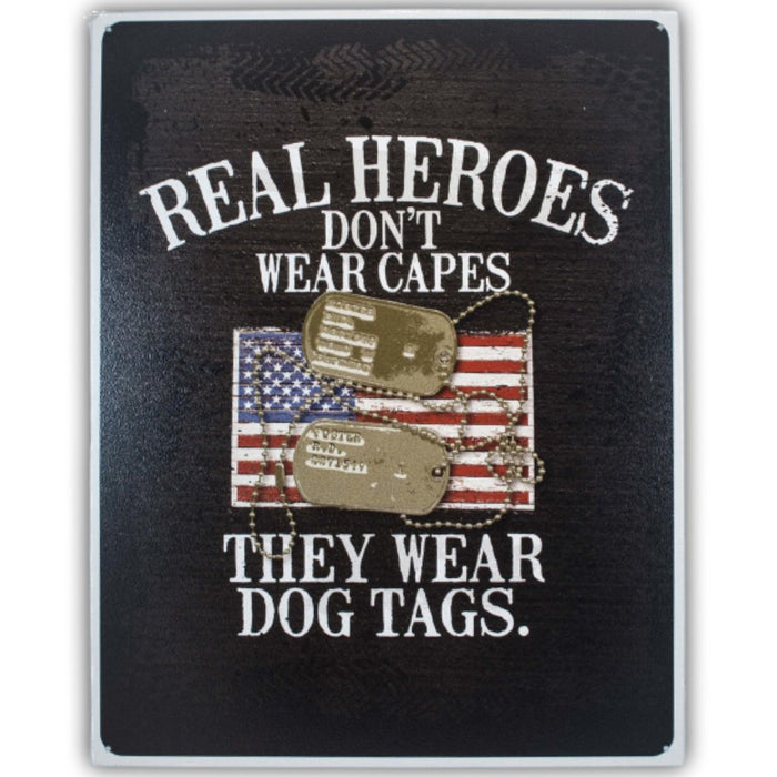 Real Heroes Don't Wear Capes (Tin Sign)