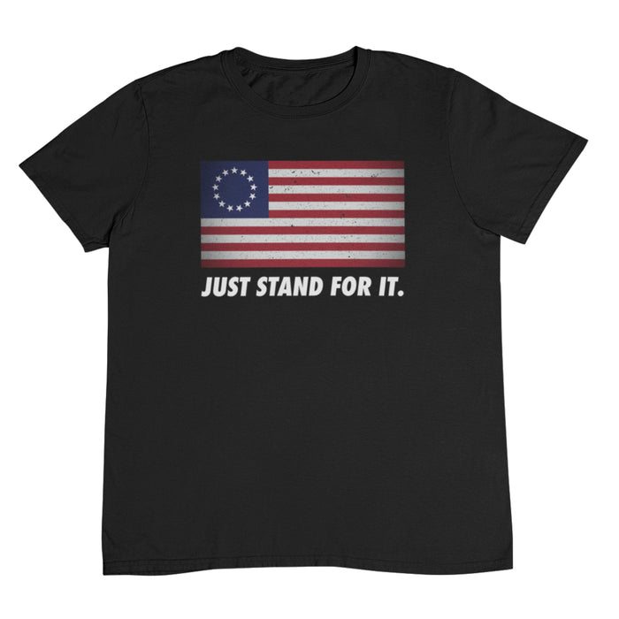 Just Stand For It Unisex T-Shirt