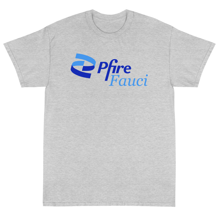 Pfire Fauci-Unisex T-Shirt