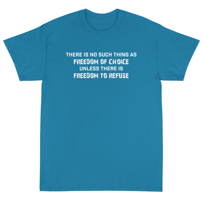 Freedom of Choice Unisex T-Shirt