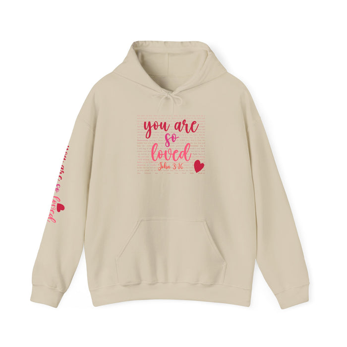 You are so loved (John 3:16) Hoodie