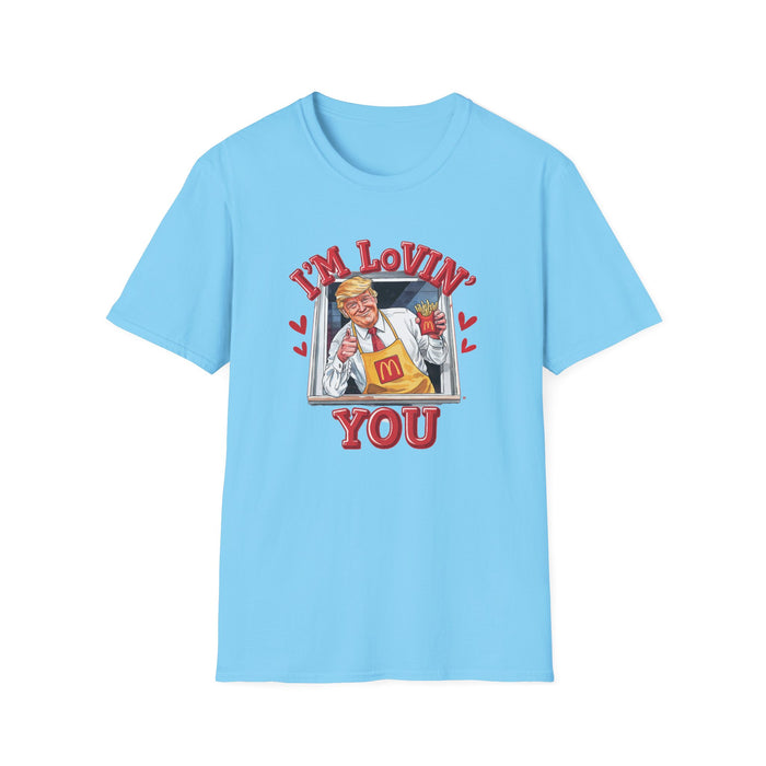 Trump Valentine "I'm Lovin' You" T-Shirt