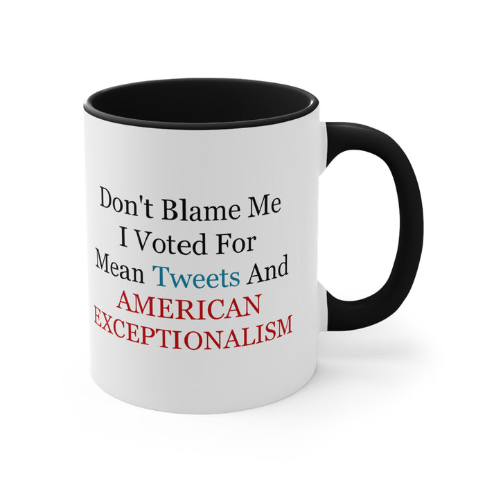 Don't Blame Me Mug (2 sizes, 2 colors)