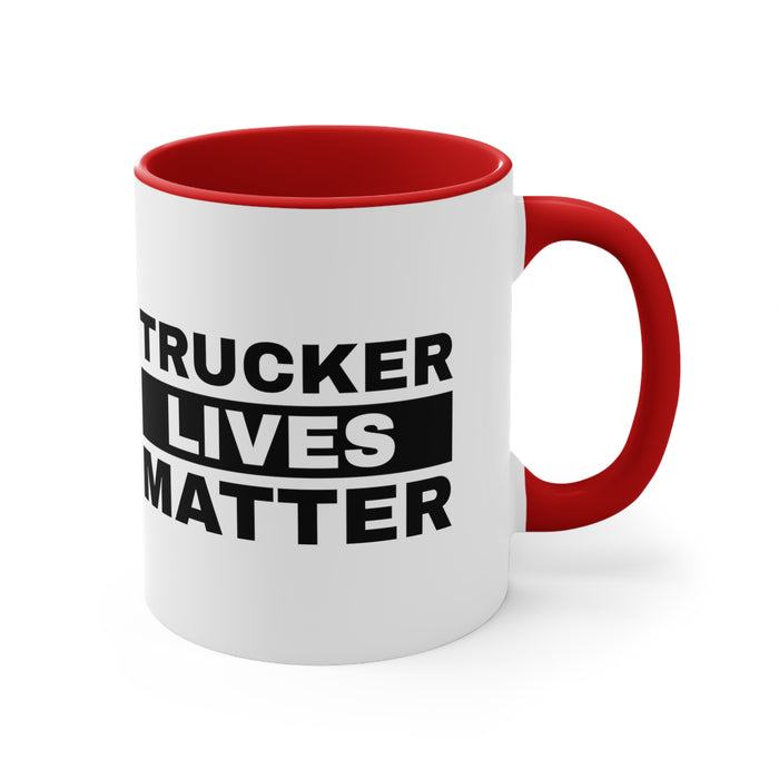 Trucker Lives Matter Mug (2 sizes, 3 colors)