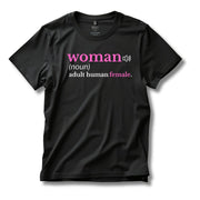 Woman: Adult Human Female Definition T-Shirt | Enes Freedom Edition