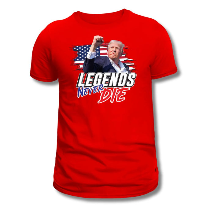 Trump Patriotic Legends Never Die T-Shirt