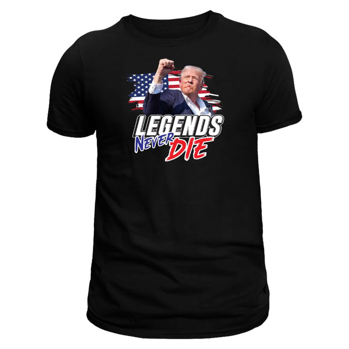 Trump Patriotic Legends Never Die T-Shirt