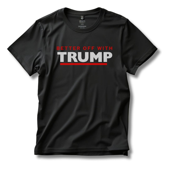 Better Off With Trump T-Shirt