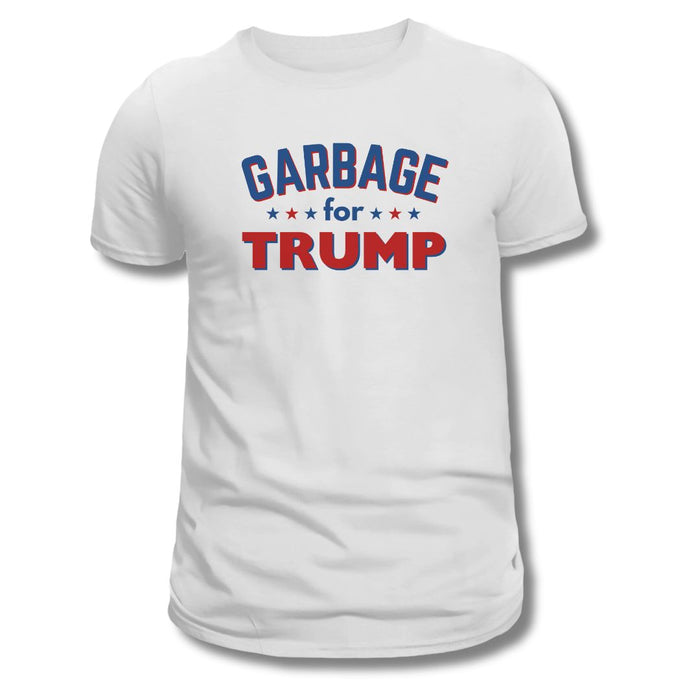 Garbage for Trump T-Shirt