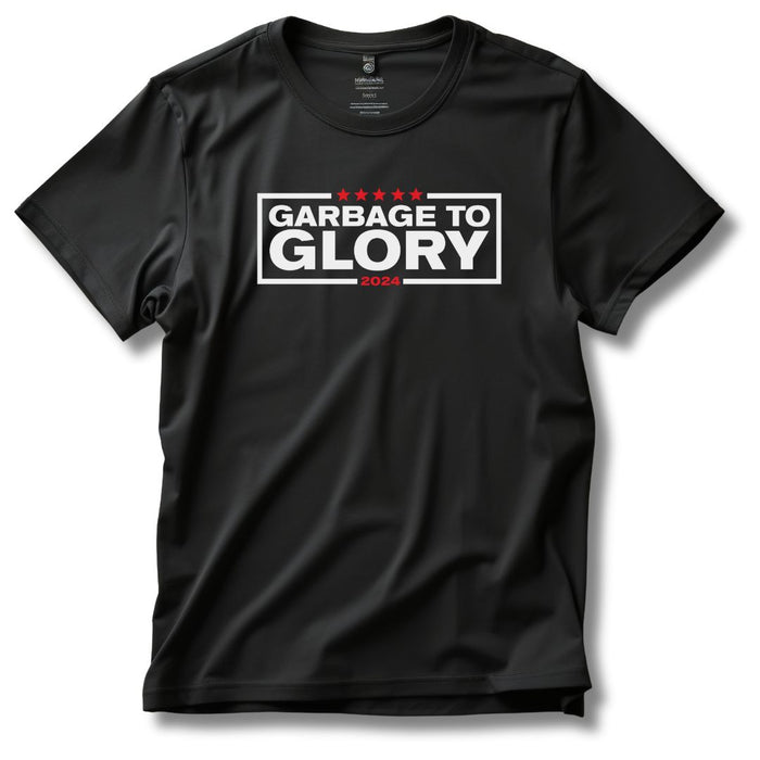 Garbage to Glory 2024 T-Shirt