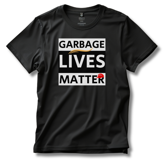 Garbage Lives Matter [MAGA Hat Edition] T-Shirt