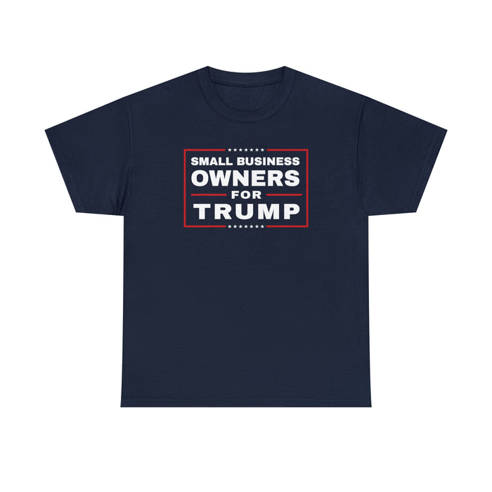 Small Business Owners For Trump Unisex T-Shirt