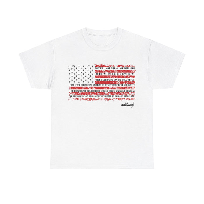 Trump "We Will Not Break" T-Shirt