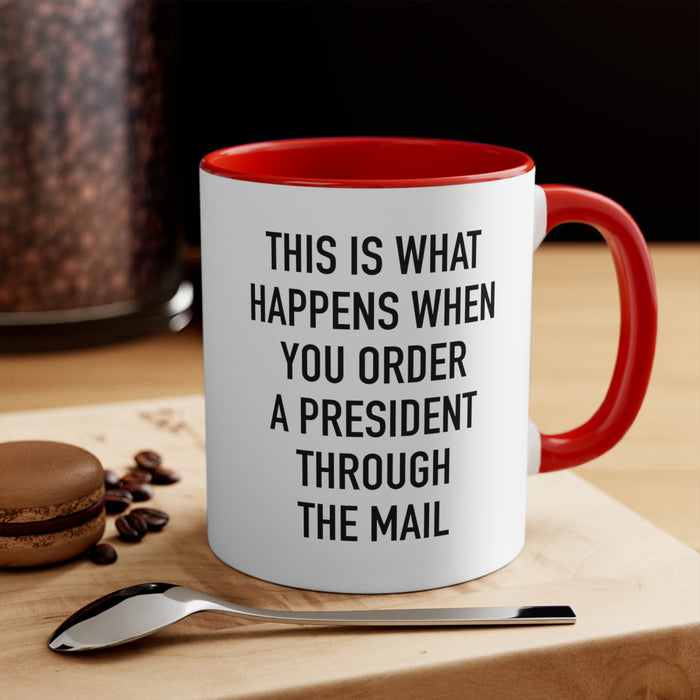 Order A President Through Mail Mug