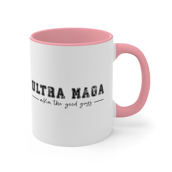 Ultra MAGA Mug ( 2 sizes, 3 colors)
