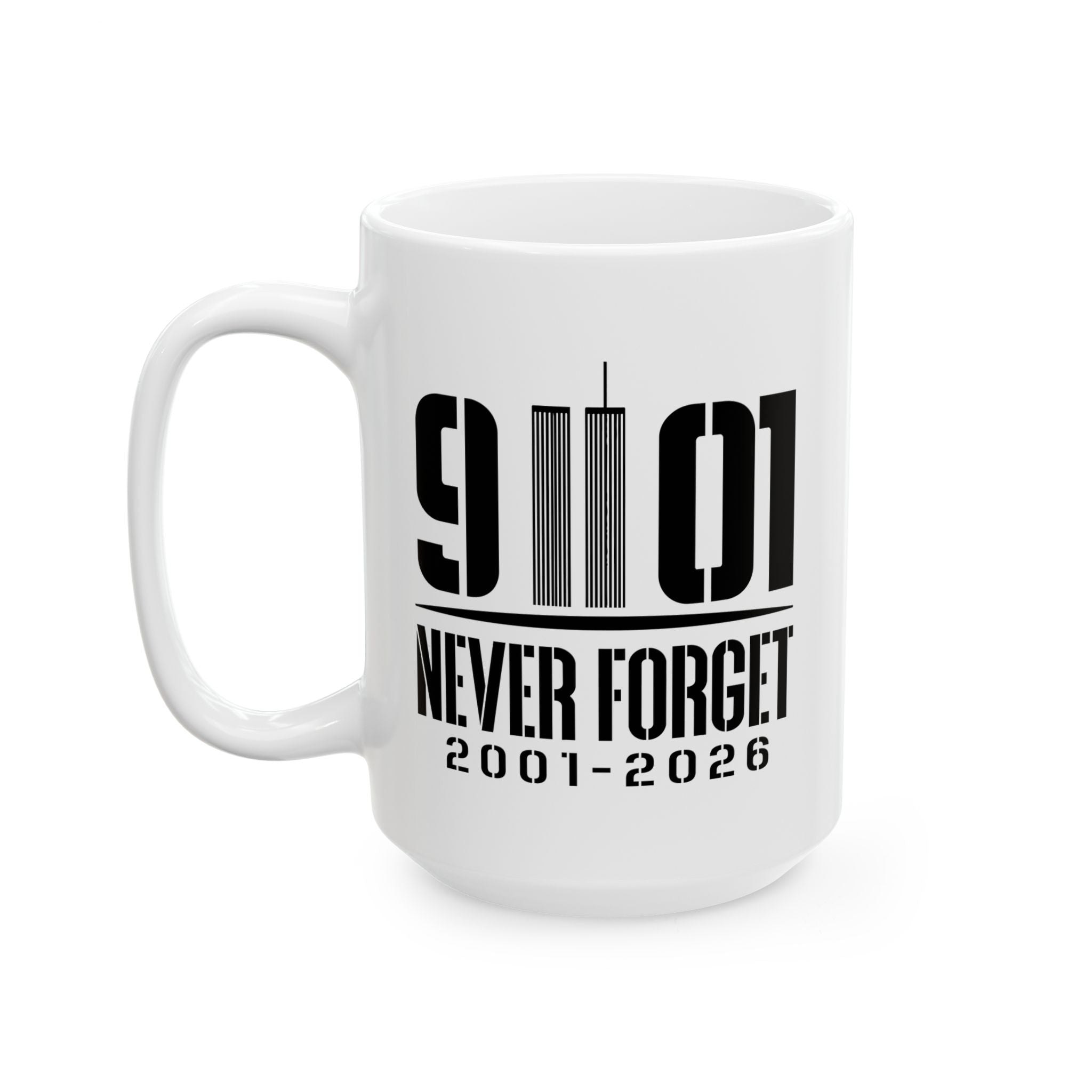 1991 Never Forget Ceramic Mug — 250th Anniversary Memorial 2001-2026