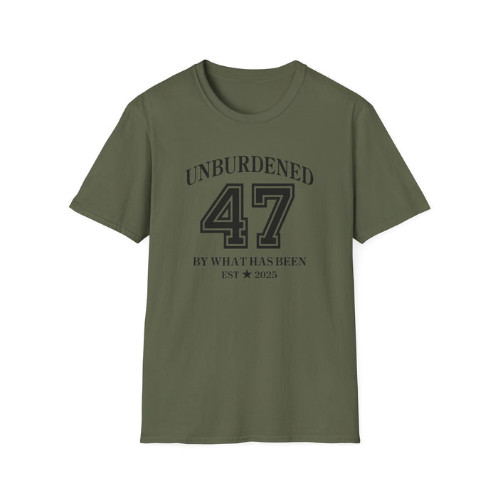 47 Unburdened by What Has Been T-Shirt