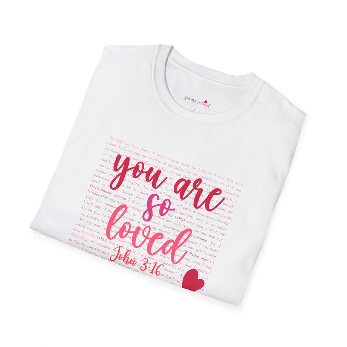 You Are So Loved (John 3:16) T-Shirt