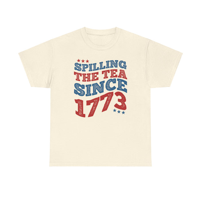 Spilling The Tea Since 1773 T-Shirt