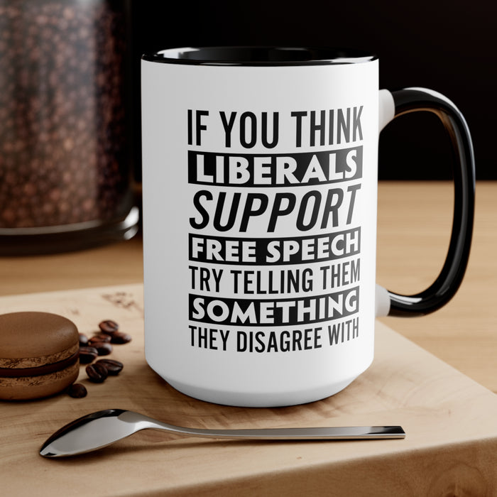 Liberals "Free Speech" Mug