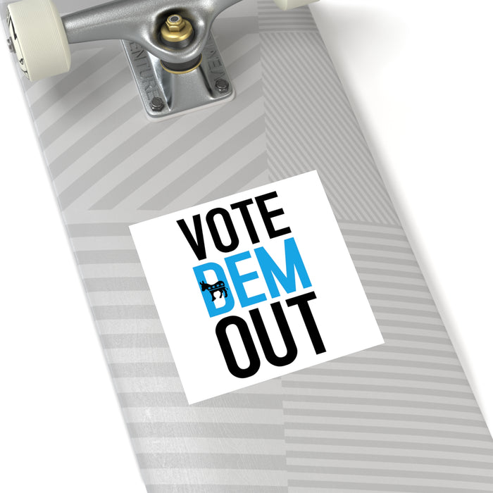 Vote Dem Out Sticker (Indoor\Outdoor) (3 sizes)