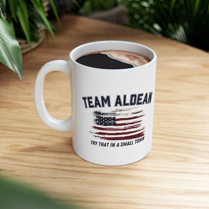 Team Aldean "Try that in a small town" Mug