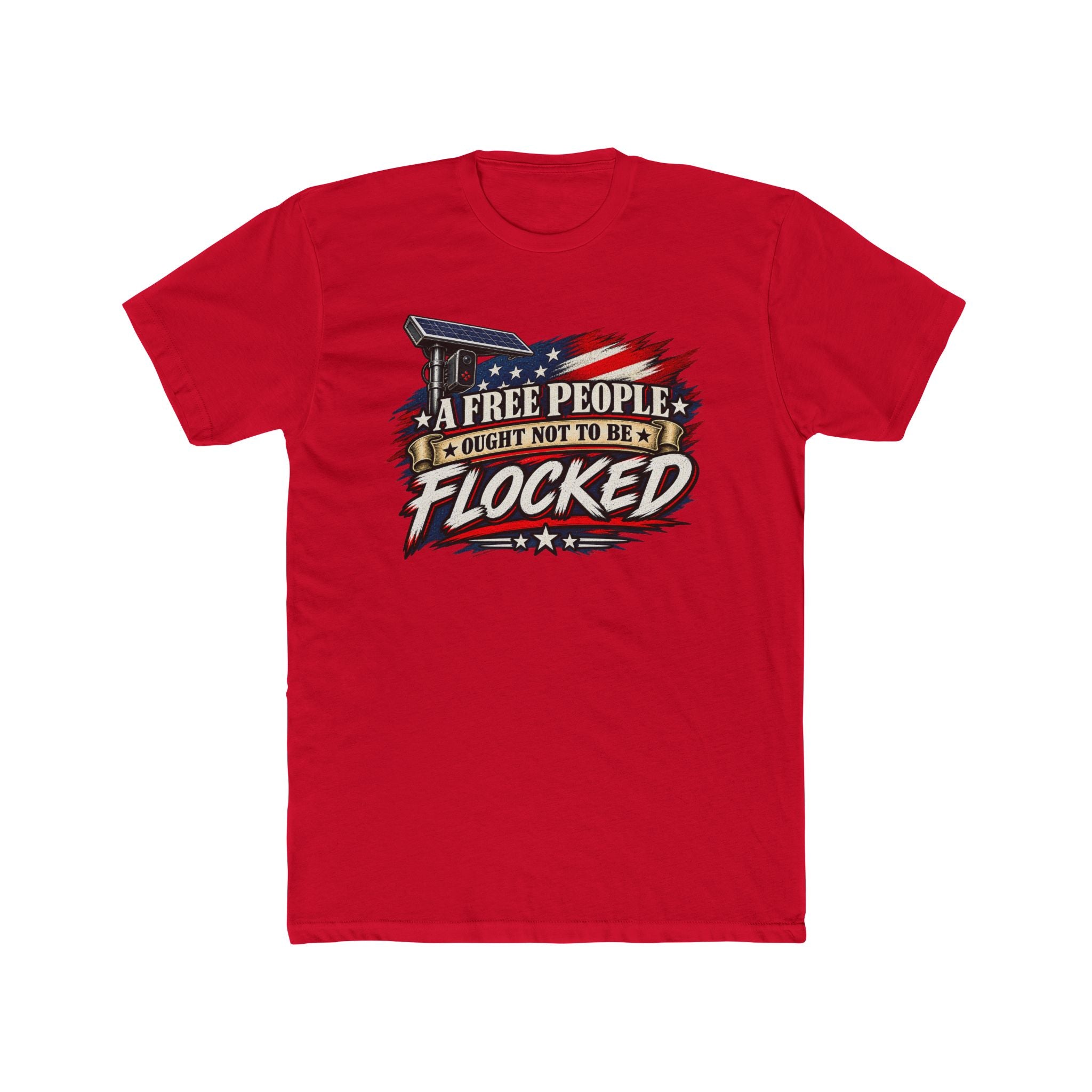 A Free People Ought Not to be Flocked T-Shirt