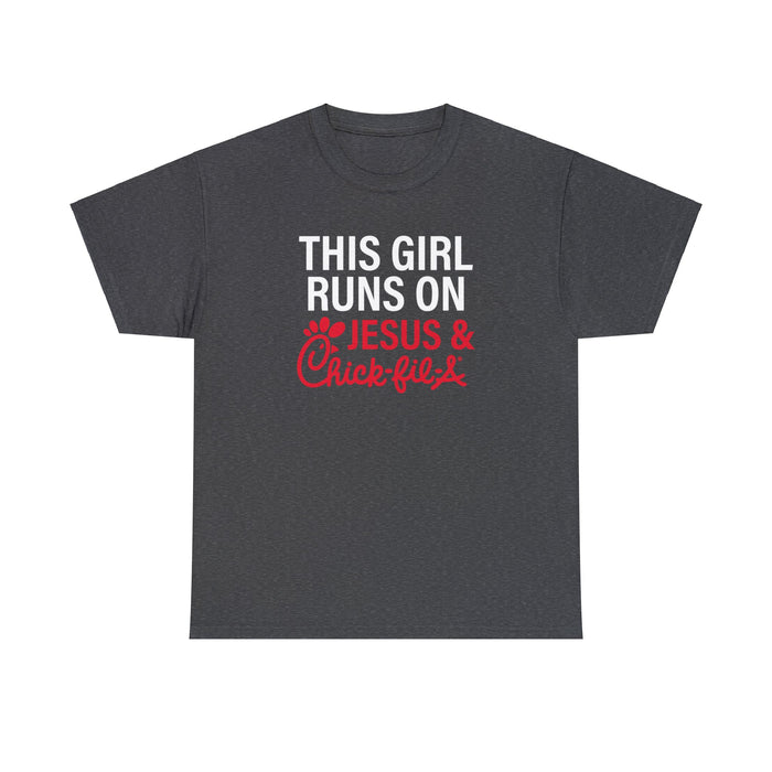 This Girl Runs on Chick-Fil-A and Jesus Unisex T-Shirt