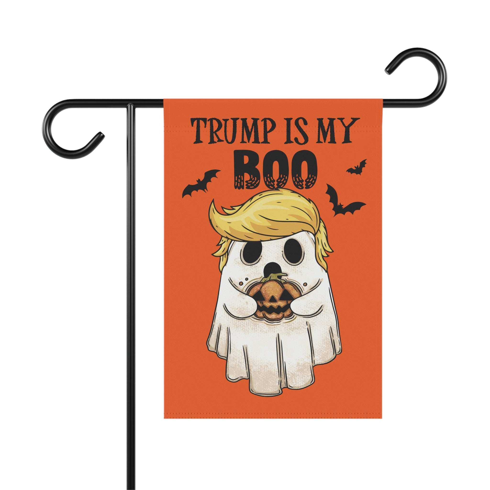 Trump is My Boo Garden Flag