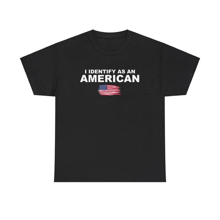 I Identify As An American T-Shirt