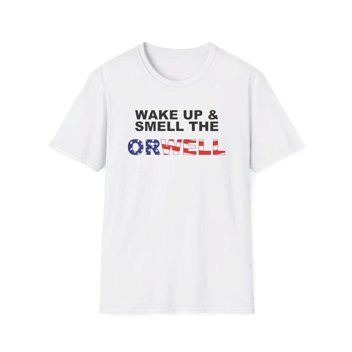 Wake Up & Smell The Orwell Unisex T-Shirt