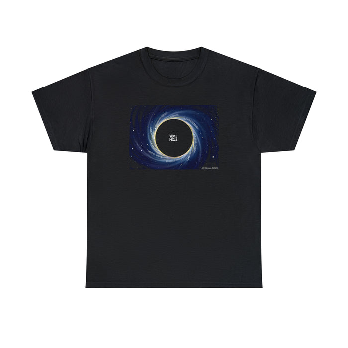 "Woke Hole" an A.F. Branco Design Unisex T-Shirt