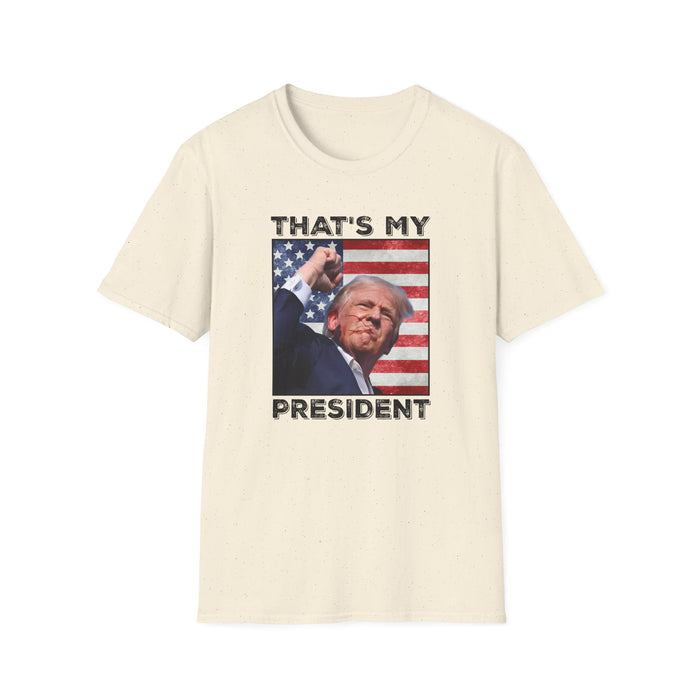 That's My President! Trump Fight T-Shirt