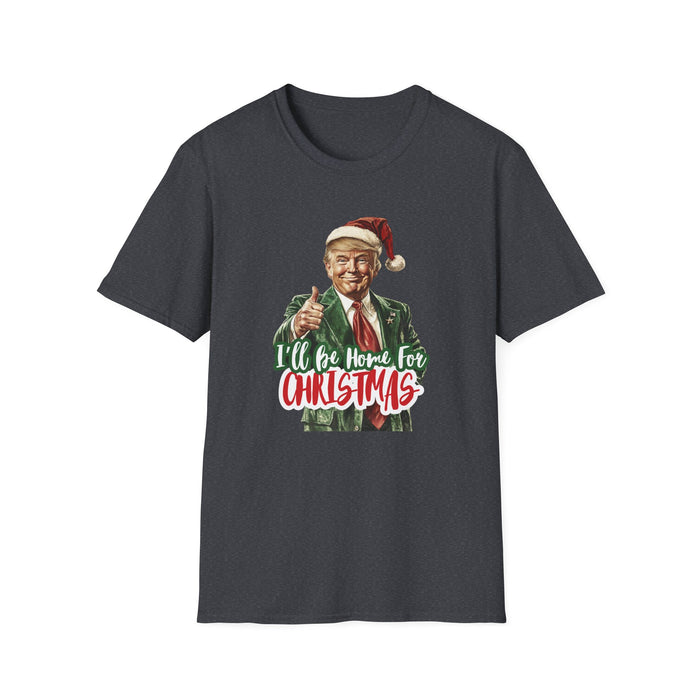 Santa Trump "I'll Be Home For Christmas" T-Shirt