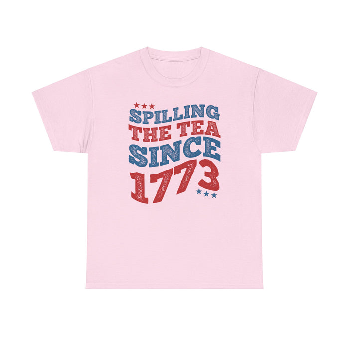 Spilling The Tea Since 1773 T-Shirt