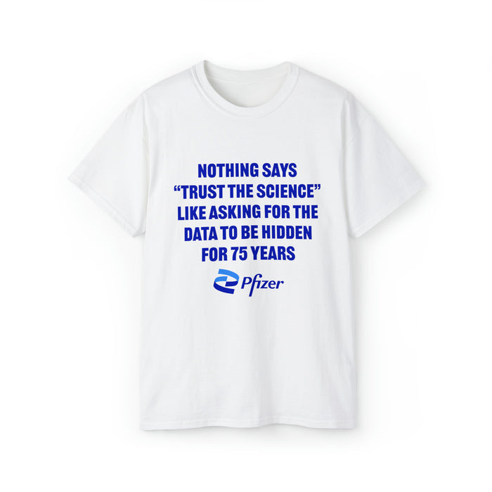 "Trust the Science" Unisex T-Shirt