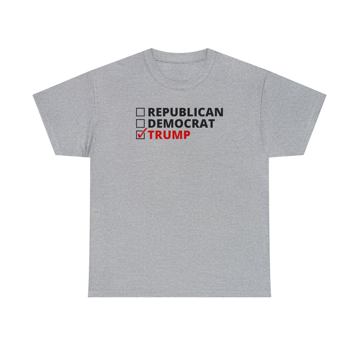 Vote Trump (Not Republican, Not Democrat) Unisex T-Shirt