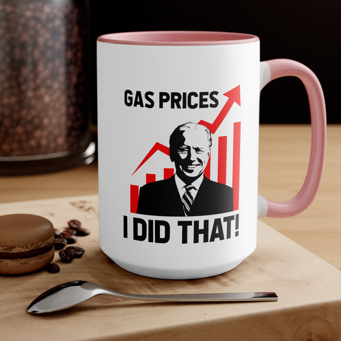 Gas Prices "Biden Did That" Mug (2 sizes, 3 colors)