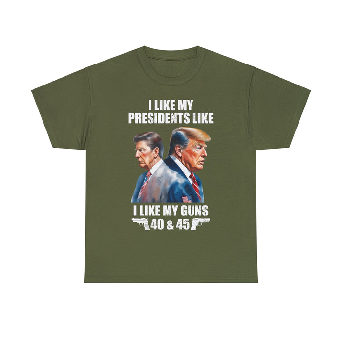 I Like My Presidents Like I Like My Guns T-Shirt