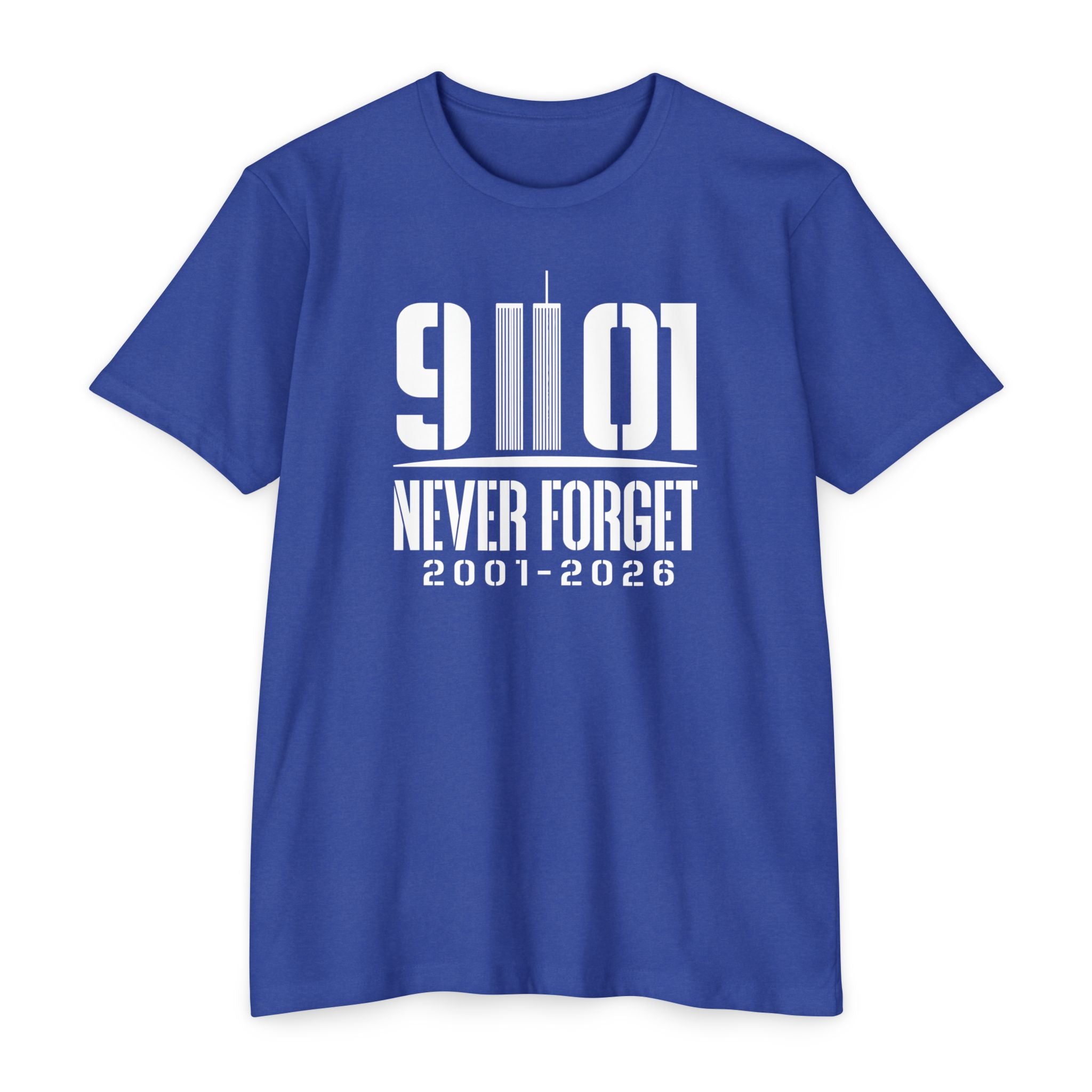 9/11 Never Forget T-Shirt — 2001–2026 25th Anniverary Memorial
