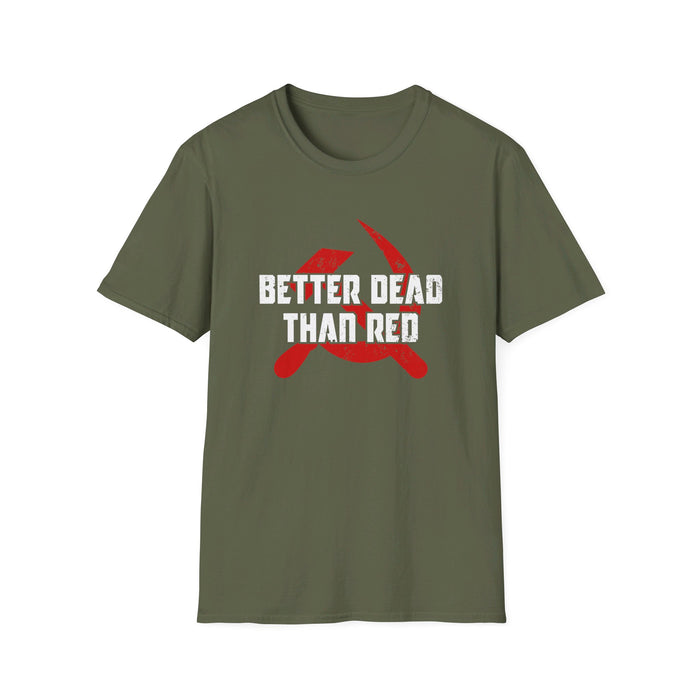 Better Dead Then Red Unisex T-Shirt