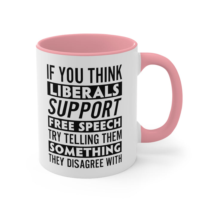 Liberals "Free Speech" Mug