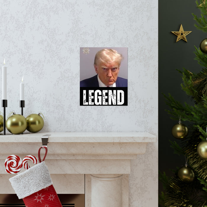 Exclusive "Legend" Trump Mugshot Premium Matte Poster (2 Sizes)